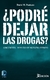 PODRE DEJAR LAS DROGAS?