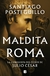 MALDITA ROMA (SERIE JULIO CESAR 2)