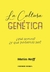 LA CULTURA GENETICA