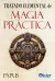 TRATADO ELEMENTAL DE MAGIA PRACTICA