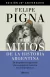 LOS MITOS DE LA HISTORIA ARGENTINA 1