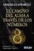 EL CAMINO DEL ALMA A TRAVES DE LOS NUMEROS