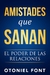 AMISTADES QUE SANAN