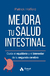 MEJORA TU SALUD INTESTINAL