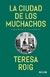 LA CIUDAD DE LOS MUCHACHOS - comprar online