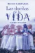 LAS DUENAS DE LA VIDA - comprar online