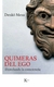 QUIMERAS DEL EGO . DESVELANDO LA CONSCIENCIA