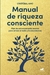 MANUAL DE RIQUEZA CONSCIENTE