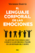 EL LENGUAJE CORPORAL DE LAS EMOCIONES