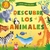 DESCUBRE LOS ANIMALES