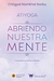 ABRIENDO NUESTRA MENTE - ATIYOGA