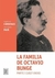 LA FAMILIA DE OCTAVIO BUNGE. PARTE I (1827-1900)