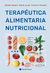 TERAPEUTICA ALIMENTARIA NUTRICIONAL