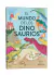 EL MUNDO DE LOS DINOSAURIOS