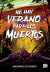 NO HAY VERANO PARA LOS MUERTOS