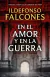 EN EL AMOR Y EN LA GUERRA