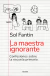 LA MAESTRA IGNORANTE