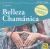 BELLEZA CHAMANICA