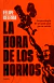 LA HORA DE LOS HORNOS - comprar online