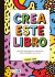 CREA ESTE LIBRO