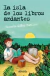 ISLA DE LOS LIBROS ANDANTES LA