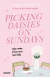 PICKING DAISIES ON SUNDAYS