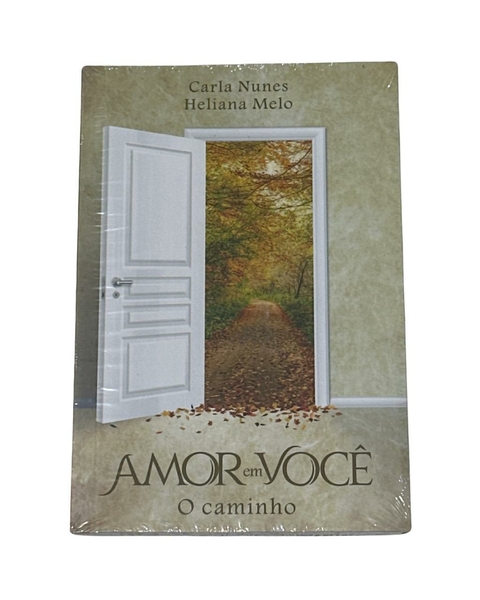 Livro de Mensagens Diárias - O Amor em Você - O Caminho