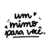 Carimbo de Madeira Personalizado com a Frase "Um Mimo para Você"