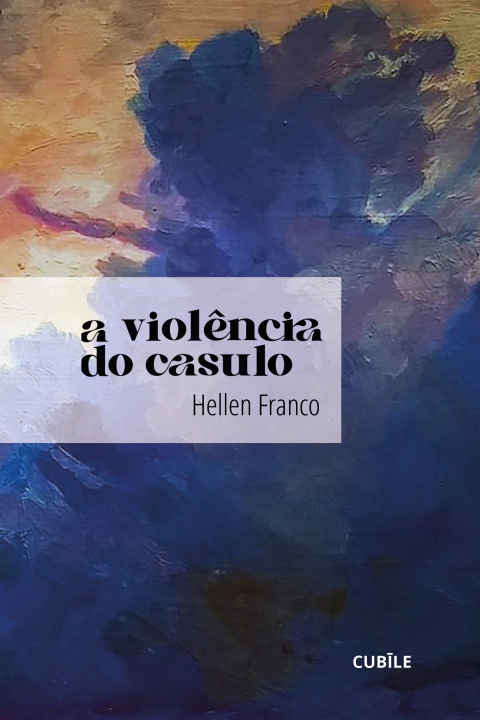 A Violência do Casulo