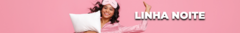 Banner da categoria Linha Noite
