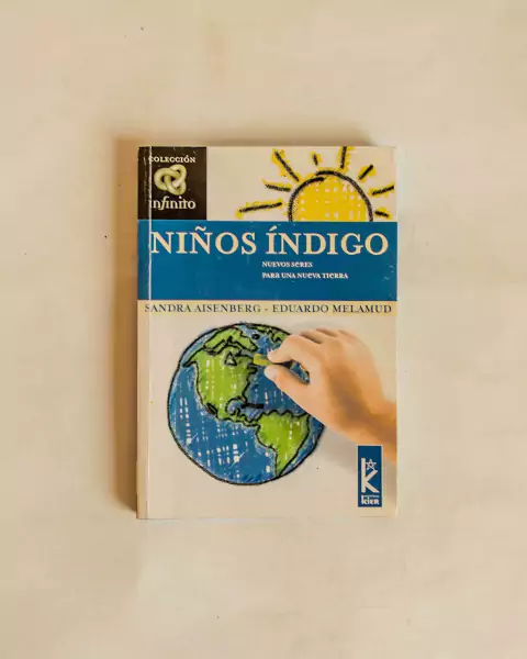 Niños índigo: nuevos seres para una nueva tierra - Aisenberg y Melamud