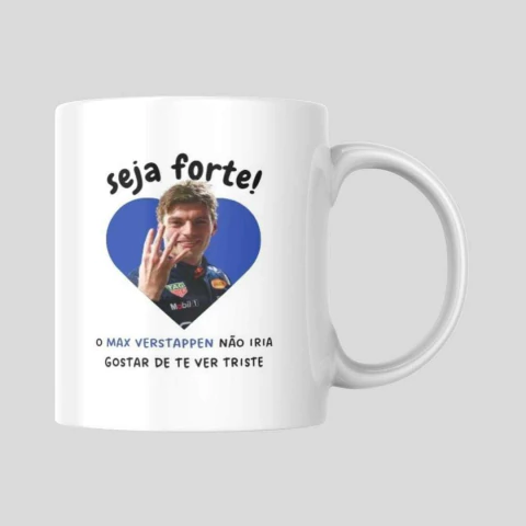 Caneca 'Seja Forte!' - Max Verstappen