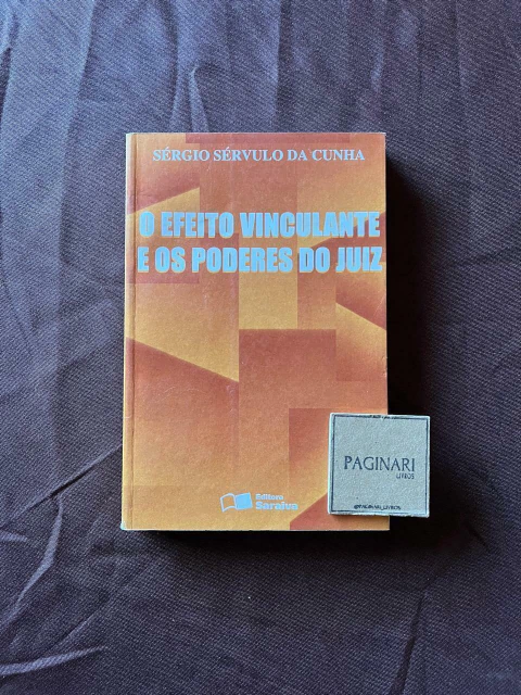 O Efeito Vinculante e os Poderes do Juiz