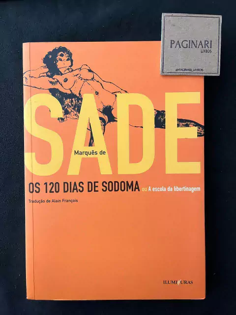 Os 120 dias de Sodoma ou a escola da libertinagem