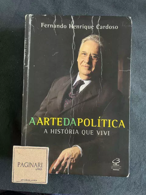A arte da política: a história que vivi