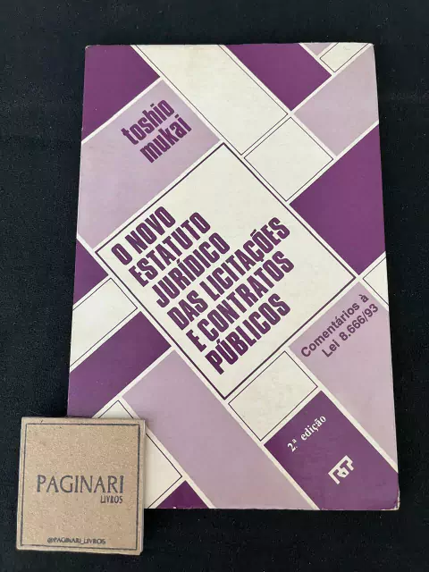 O novo estatuto jurídico das licitações e contratos públicos 2ª ed.
