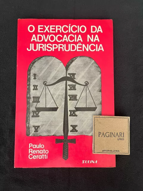 O Exercício da Advocacia na Jurisprudência