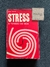 Stress: a Tensão da Vida