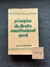 Princípios de direito constitucional geral