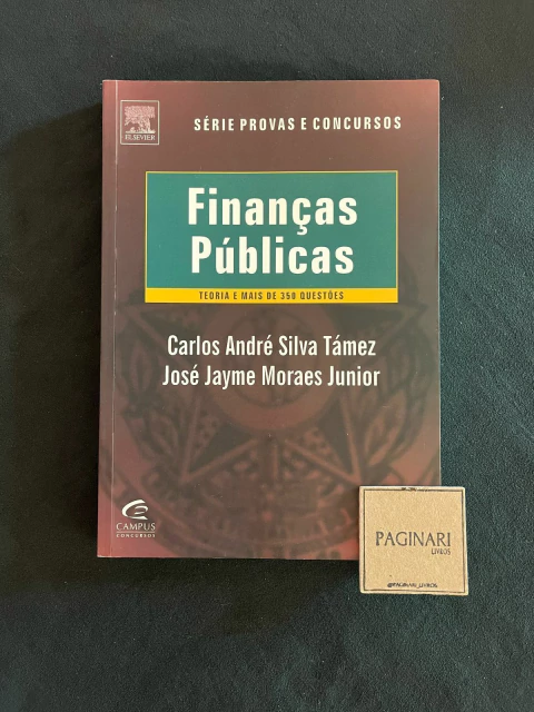 Finanças Públicas - Teoria e Mais de 350 Questões