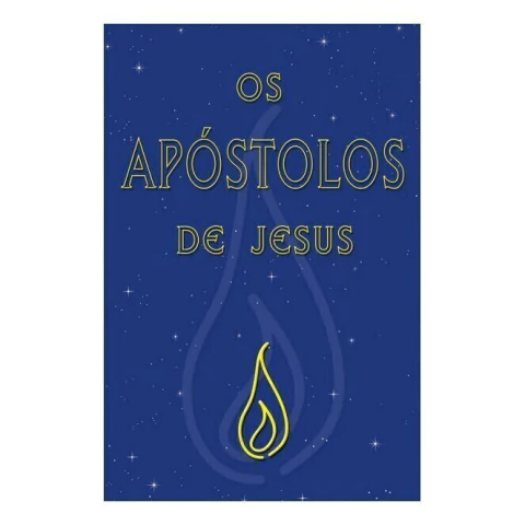 Os Apóstolos de Jesus - Ordem do Graal na Terra
