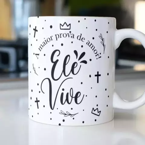 Estampas Canecas Ele Vive