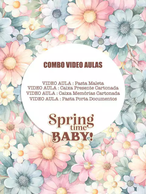 Spring Time - Combo Video Aulas ( Pastas + Cartonagem)