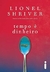 Livro Tempo é Dinheiro - Lionel Shriver
