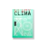 Clima. El desafío de diseño más grande de todos los tiempos