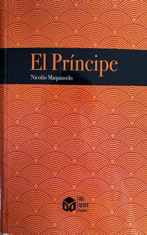 El Príncipe - Nicolás Maquiavelo - Ed. DEL OESTE (B) - comprar online