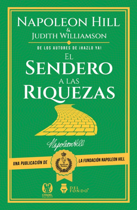 El Sendero a las Riquezas en Piense y hágase rico - Napoleon Hill