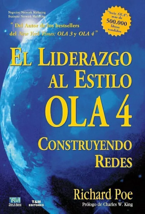 El Liderazgo al estilo Ola 4 - Richard Poe