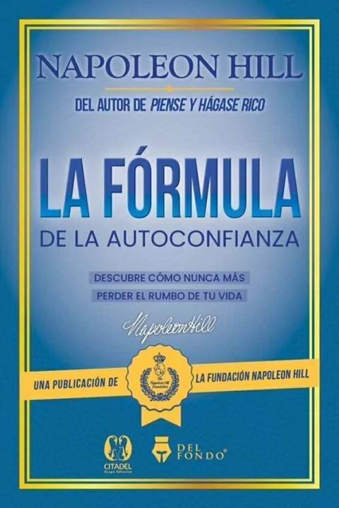 La Fórmula de la autoconfianza - Napoleon Hill