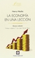 La Economía en una sola Lección - Henry Hazlitt